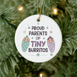 Ornamento De Cerâmica Proud Parents of Tiny Burritos Art