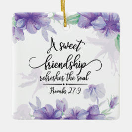 Ornamento De Cerâmica Provérbios 27:9 Amizade doce refresca a alma