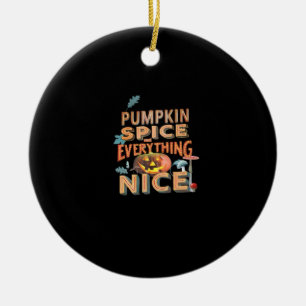 Ornamento De Cerâmica Pumpkin Spice E Tudo O Que É Boa Citação De Slogan