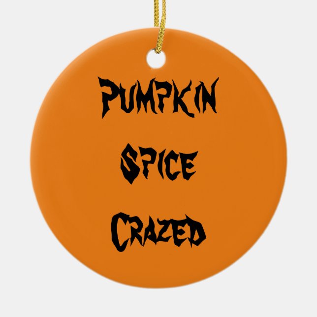 Ornamento De Cerâmica Pumpkin Spice Louca (Frente)