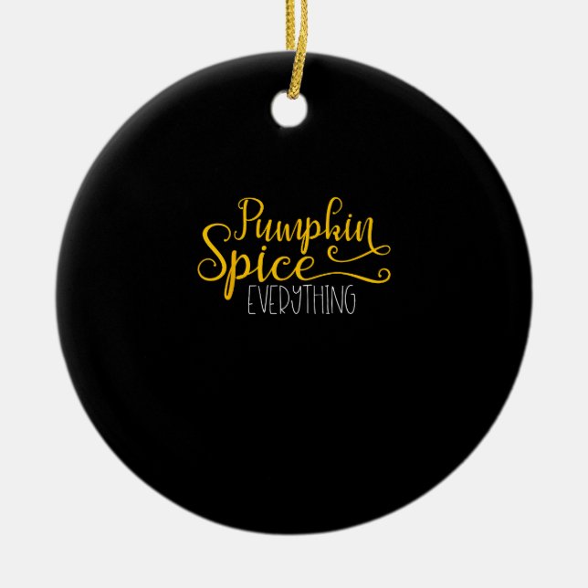 Ornamento De Cerâmica Pumpkin Spice Tudo (Frente)