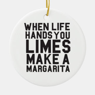 Ornamento De Cerâmica Quando a vida o dá os limões fazem uma Margarita