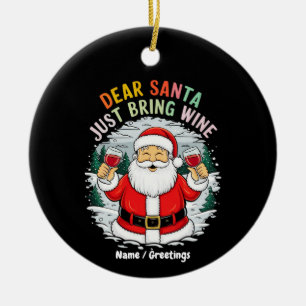 Ornamento De Cerâmica Querido Papai Noel, Traga Apenas Vinho Presente Di