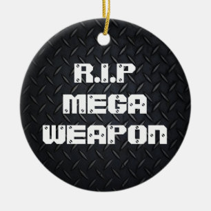 ORNAMENTO DE CERÂMICA R.I.P MEGAWEAPON