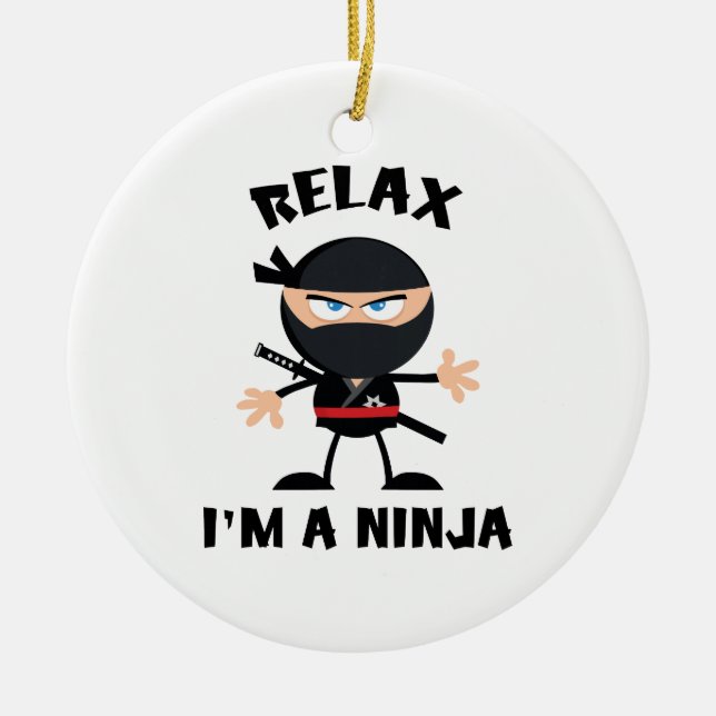 Ornamento De Cerâmica Relaxe, sou Ninja (Frente)