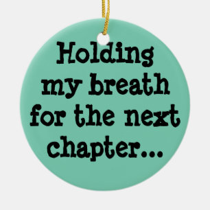 Ornamento De Cerâmica Respirando para o próximo capítulo...