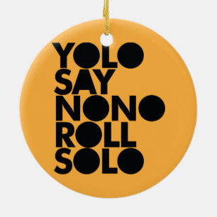 Ornamento De Cerâmica Rolo de YOLO enchido só