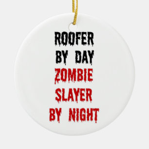 Ornamento De Cerâmica Roofer Zombie Slayer