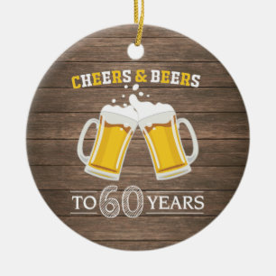 Ornamento De Cerâmica Rustic Cheers and Beers to 60 Anos