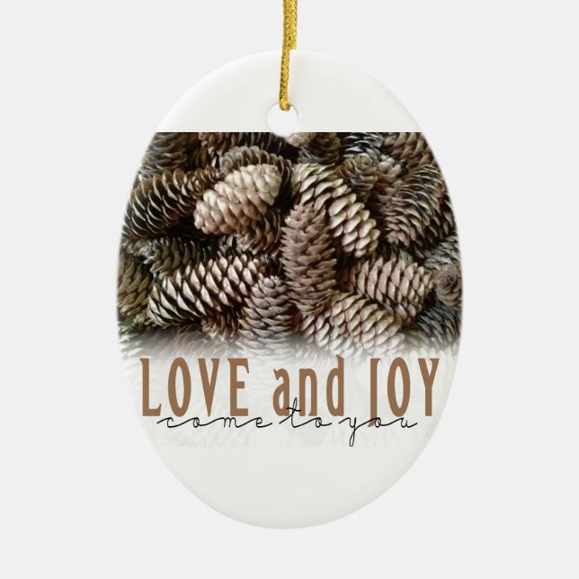Ornamento De Cerâmica Rustic Holiday Love and Joy Pine Cone (Frente)