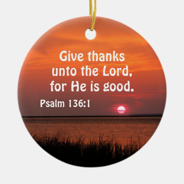 Ornamento De Cerâmica Salmo 136:1 Dê obrigados ao Senhor para Ele (Frente)