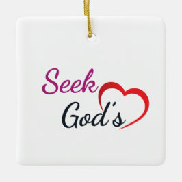Ornamento De Cerâmica Seek God’s Heart - Square