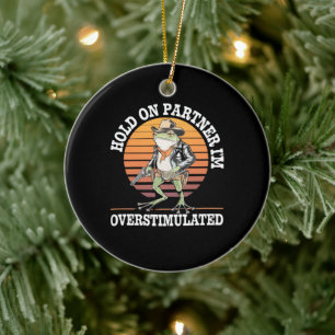 Ornamento De Cerâmica Segure Parceiro Estou Superestimulado Sapo Caubói