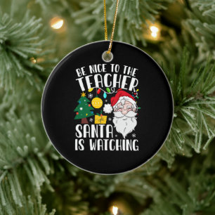Ornamento De Cerâmica Seja Bom Para O Professor O Papai Noel Está Observ