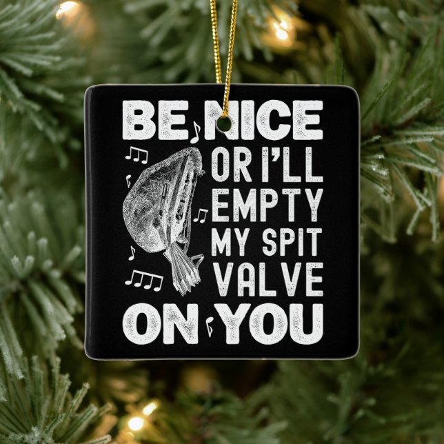 Ornamento De Cerâmica Seja legal, eu esvaziarei minha vala de cuspe, mus (Árvore)