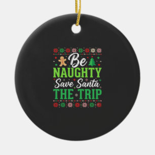 Ornamento De Cerâmica Seja Malandro Salve o Papai Noel Funny Natal SVG