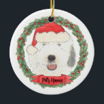 Ornamento De Cerâmica Sheepdog Antigo Personalizado em Inglês<br><div class="desc">Faça a lista legal este ano com um ornamento personalizado do seu doce e velho cão-pastor inglês!</div>