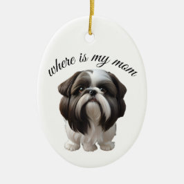 Ornamento De Cerâmica Shih Tzu - Onde Está Minha Mãe?