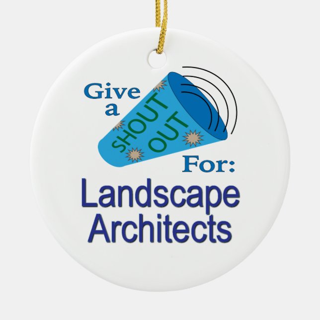 Ornamento De Cerâmica Shout Out for Landscape Architects (Frente)