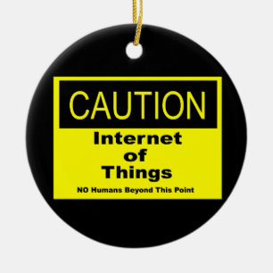 Ornamento De Cerâmica Sinal de Aviso de Caução IoT da Internet das Coisa