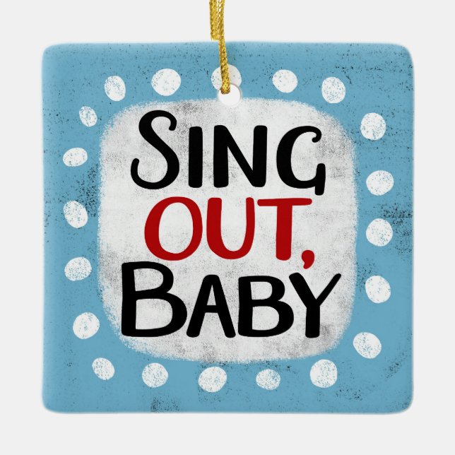 Ornamento De Cerâmica Sing Out, Baby Ornament (Frente)