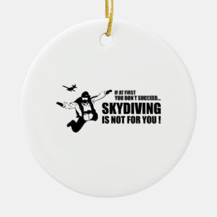 Ornamento De Cerâmica Skydiving Não É Para Você