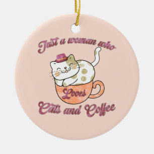Ornamento De Cerâmica Só uma mulher que ama gatos e café