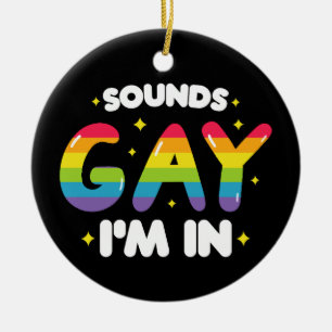 Ornamento De Cerâmica Soa Gay Estou Dentro Camiseta Engraçada Orgulho LG