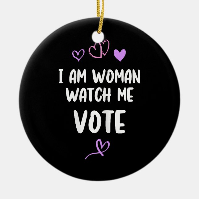 Ornamento De Cerâmica Sou Mulher, Cuidado Para Votar (Frente)