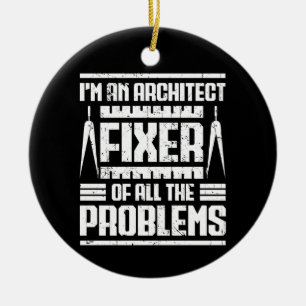 Ornamento De Cerâmica Sou um arquiteto consertador de todos os problemas
