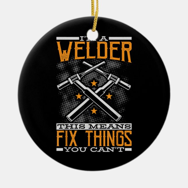 Ornamento De Cerâmica Sou um soldador, isso significa que conserto coisa (Frente)