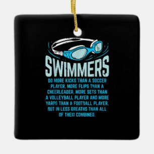 Ornamento De Cerâmica Swimmers Do More Kicks I Funny Gift Swimming Lover