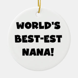 Ornamento De Cerâmica T-shirt preto e branco do Melhor-est Nana do mundo