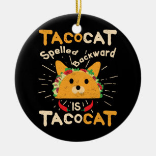 Ornamento De Cerâmica Tacocat soletrou para trás o Taco do gato de Cinc