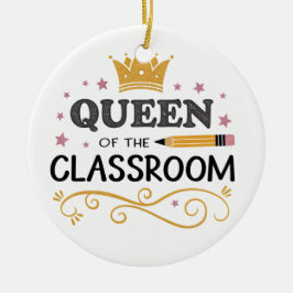 Ornamento De Cerâmica Teacher Appreciation Gift – Queen of the Classroom