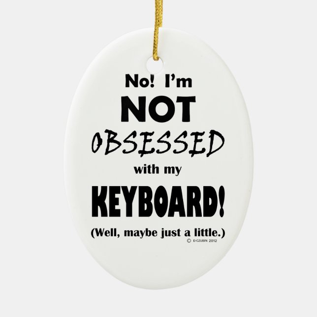 Ornamento De Cerâmica Teclado obcecado (Frente)