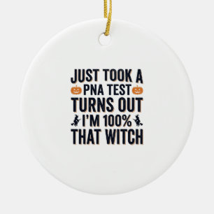 Ornamento De Cerâmica Teste de Bruxa Divertido Citação de Halloween Desi