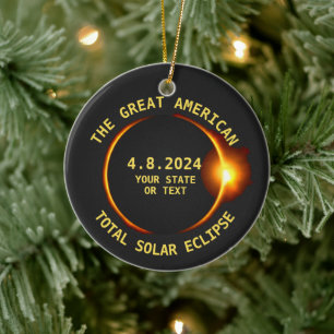 Ornamento De Cerâmica Texto personalizado do Total Solar Eclipse 4.8.24