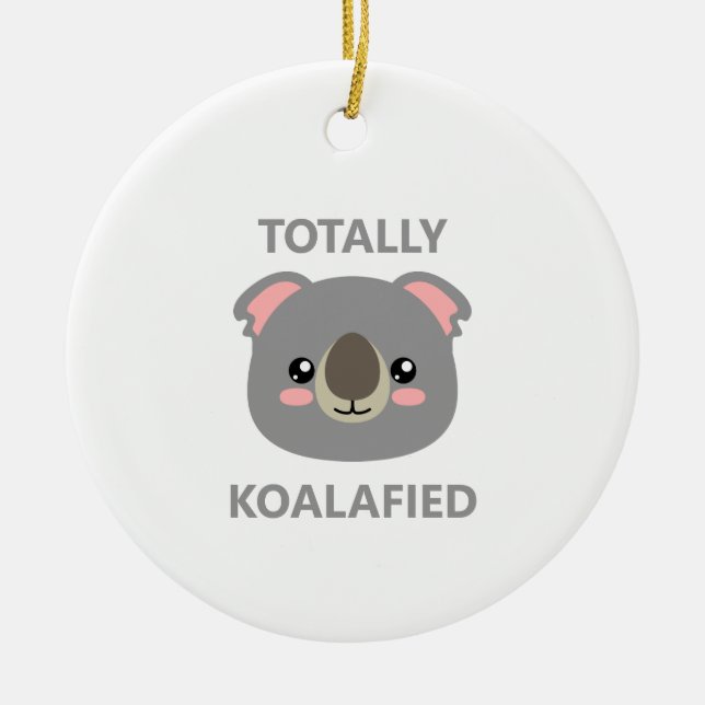 Ornamento De Cerâmica Totalmente Koalafied (Frente)