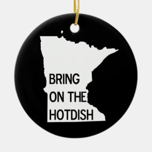 Ornamento De Cerâmica Tragam o Hotdish Funny Ornament Minnesota