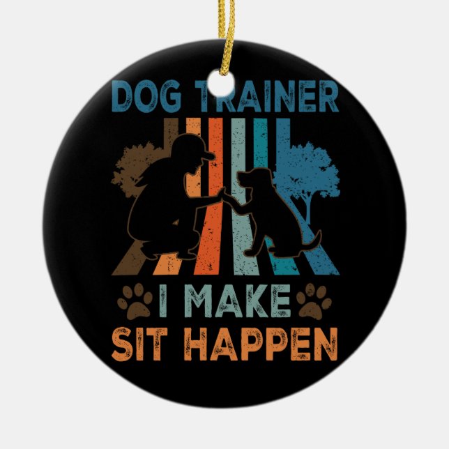 Ornamento De Cerâmica Treinador De Cachorro Eu Faço Sentar Acontecer Mul (Frente)