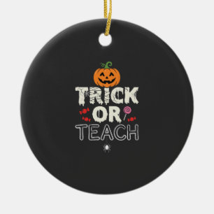Ornamento De Cerâmica Trick or Teach Design de Professor de Halloween (2
