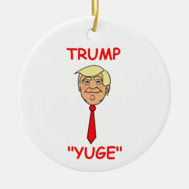 Ornamento De Cerâmica Trump Cartoon Face com Tie - Ornament "Yuge"