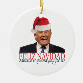 Ornamento De Cerâmica Trump. Feliz Navidad, o México vai pagar por isso!