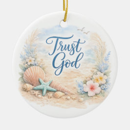 Ornamento De Cerâmica "Trust God" Coastal Beach Watercolor Christian