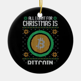 Ornamento De Cerâmica Tudo O Que Eu Quero No Natal É BTC Bitmoney