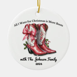Ornamento De Cerâmica Tudo que eu quero no Natal é mais botas