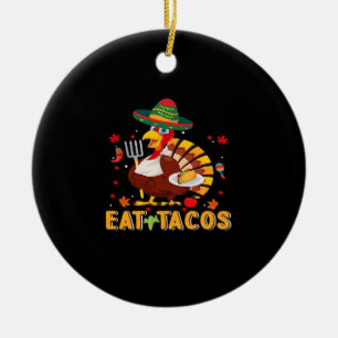 Ornamento De Cerâmica Turquia Come Tacos Engraçado Ação de Graças Mexica