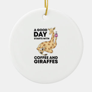 Ornamento De Cerâmica Um Bom Dia Começa Com Café E Girafa Engraçado