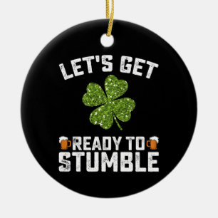 Ornamento De Cerâmica Vamos Prepare-Se Para Trocar O Dia de São Patrício